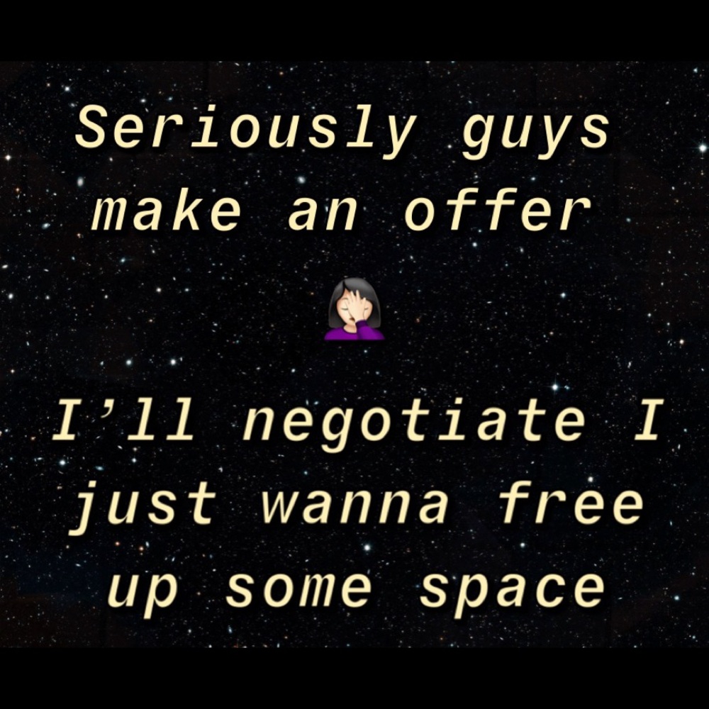 HELP ME FREE UP SOME SPACE FOR NEW ITEAMS!